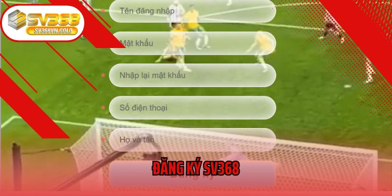 Đăng Ký SV368