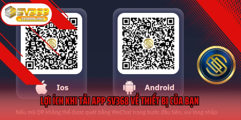 Lợi ích khi tải app SV368 về thiết bị của bạn
