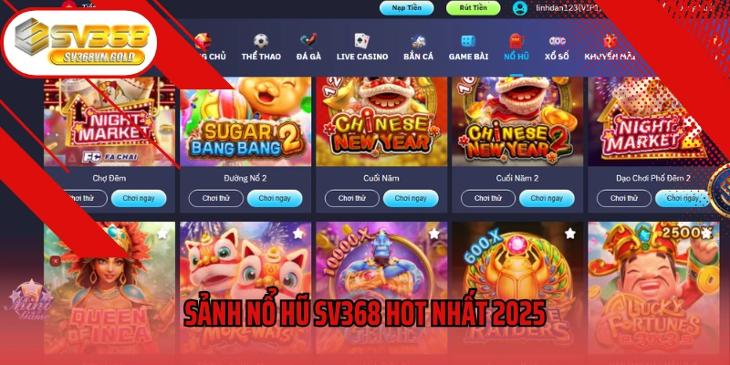 Sảnh nổ hũ SV368 hot nhất 2025