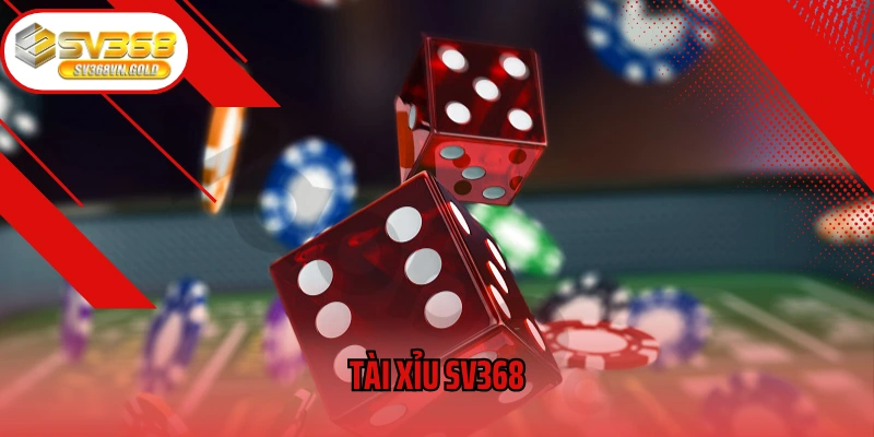 Tài Xỉu SV368